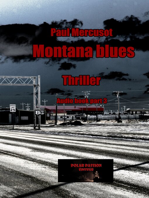 Title details for Montana Blues, Part 3 by Paul Mercusot - Available